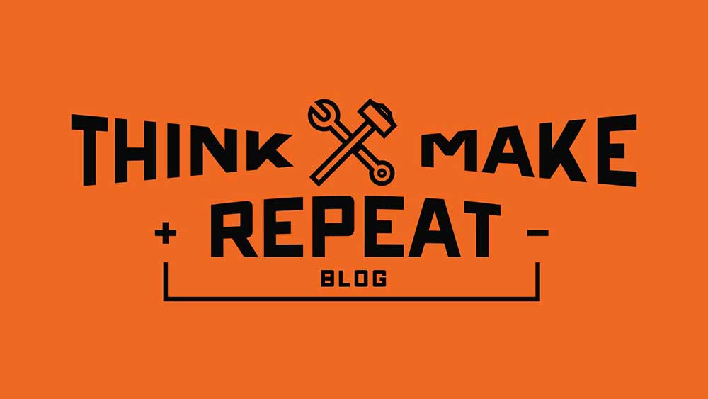 Think Make Repeat Blog